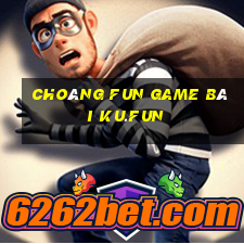 Choáng Fun Game Bài Ku.Fun