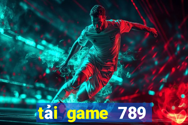 tải game 789 club tài xỉu