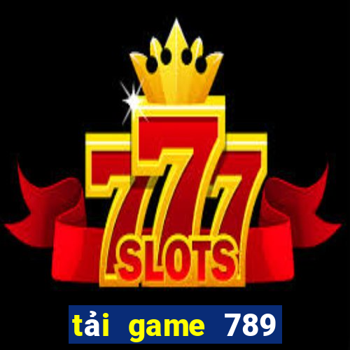 tải game 789 club tài xỉu