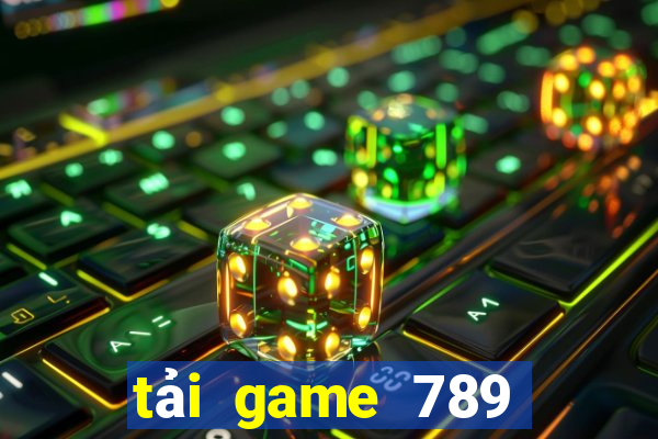 tải game 789 club tài xỉu