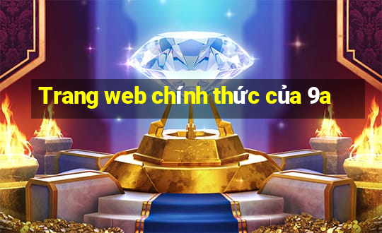 Trang web chính thức của 9a