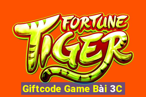 Giftcode Game Bài 3C