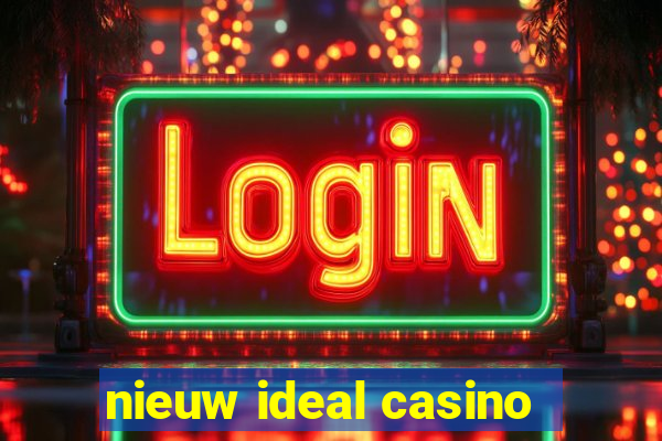 nieuw ideal casino