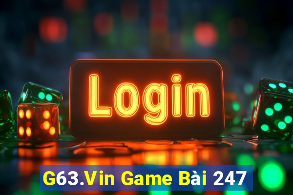 G63.Vin Game Bài 247