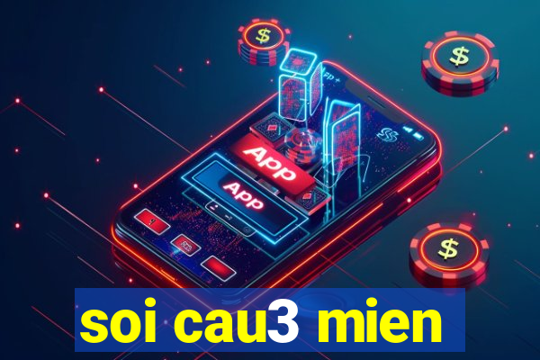 soi cau3 mien