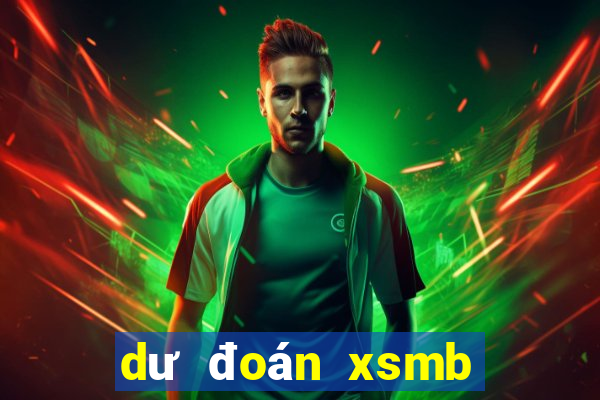 dư đoán xsmb hom nay