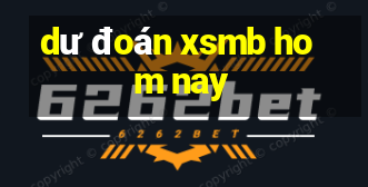 dư đoán xsmb hom nay