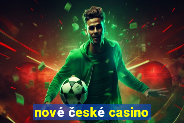 nové české casino