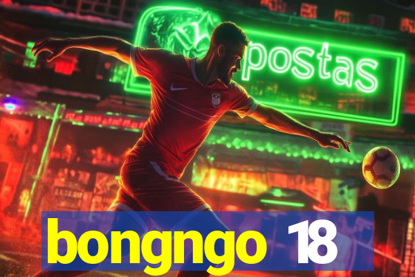 bongngo 18