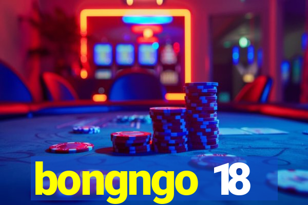 bongngo 18