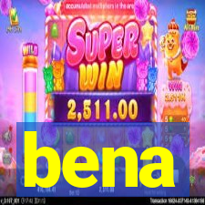 bena