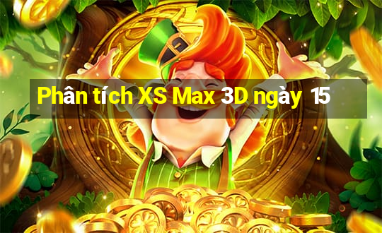 Phân tích XS Max 3D ngày 15