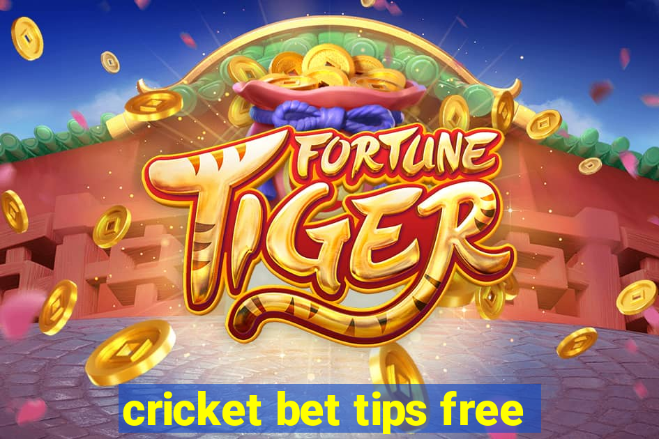 cricket bet tips free