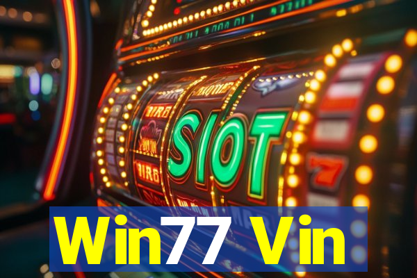 Win77 Vin