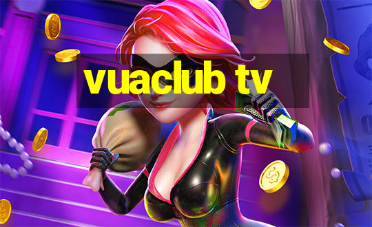 vuaclub tv