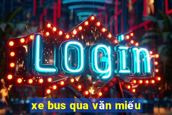 xe bus qua văn miếu