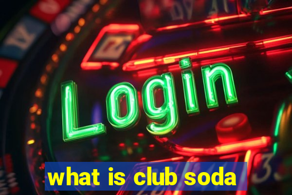 what is club soda