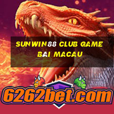 Sunwin88 Club Game Bài Macau