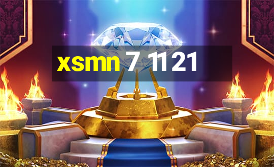 xsmn 7 11 21