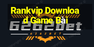 Rankvip Download Game Bài