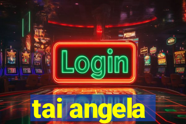 tai angela