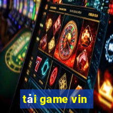 tải game vin