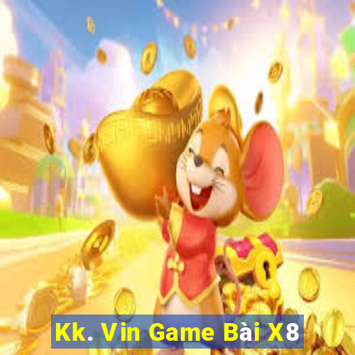 Kk. Vin Game Bài X8