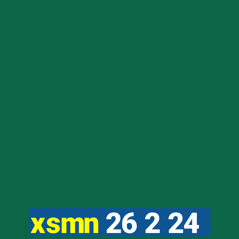 xsmn 26 2 24