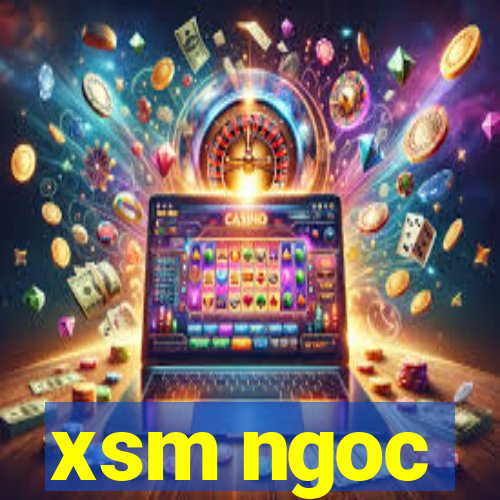 xsm ngoc