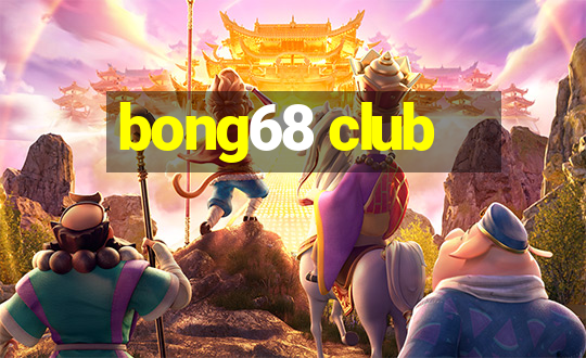 bong68 club