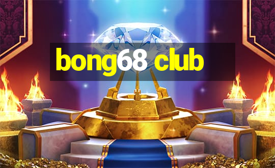 bong68 club