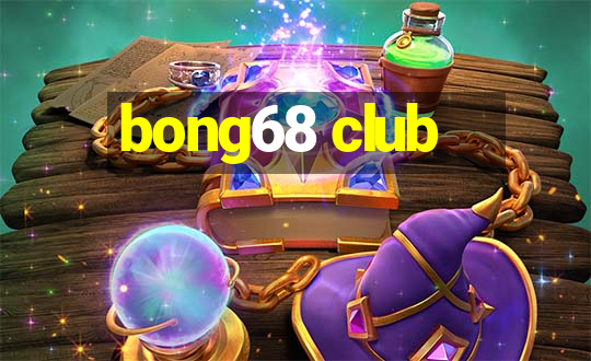 bong68 club