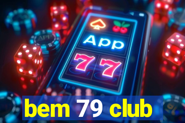 bem 79 club