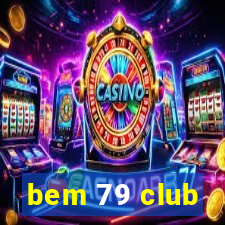 bem 79 club