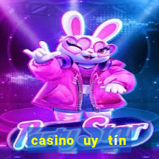 casino uy tín nhất hiện nay