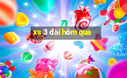 xs 3 đài hôm qua