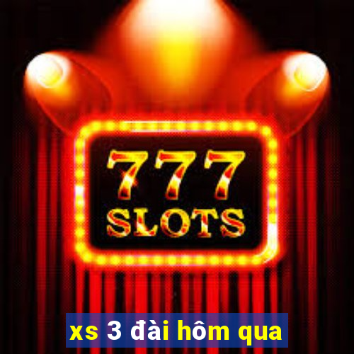 xs 3 đài hôm qua