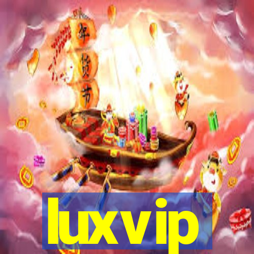 luxvip