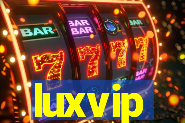 luxvip