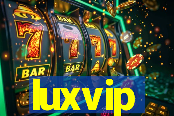 luxvip