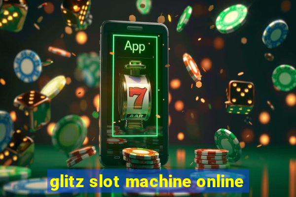 glitz slot machine online