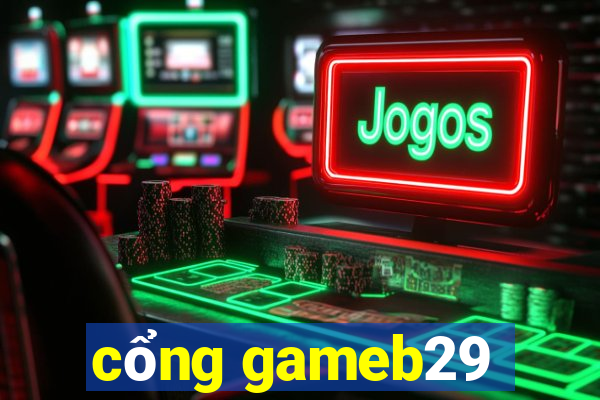 cổng gameb29