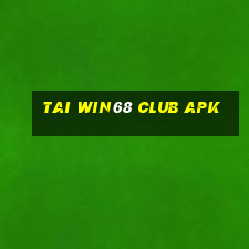 tai win68 club apk