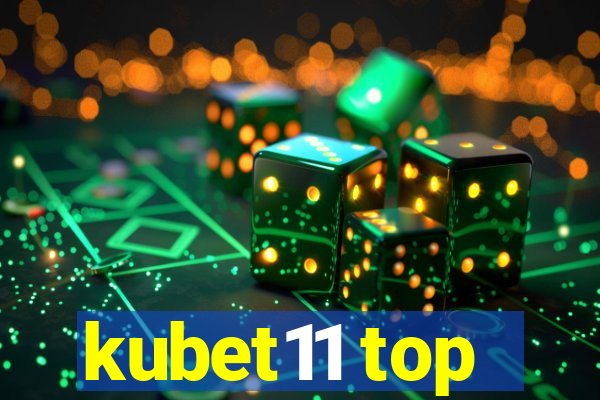 kubet11 top