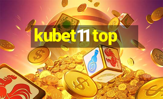 kubet11 top