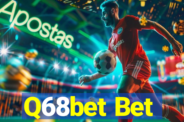 Q68bet Bet