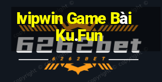 Ivipwin Game Bài Ku.Fun