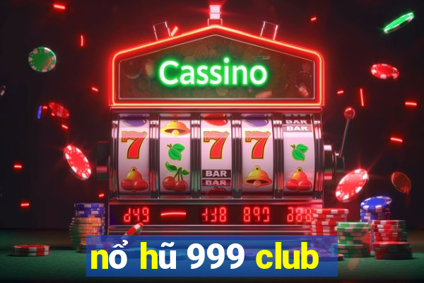 nổ hũ 999 club