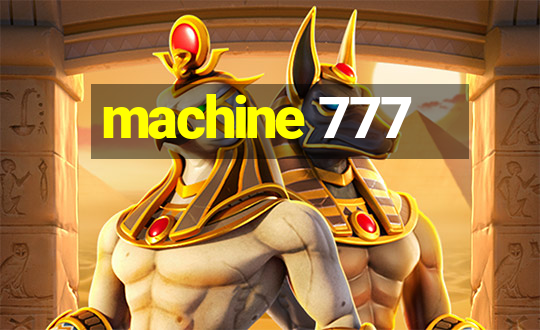 machine 777