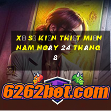 xổ số kiến thiết miền nam ngày 24 tháng 8